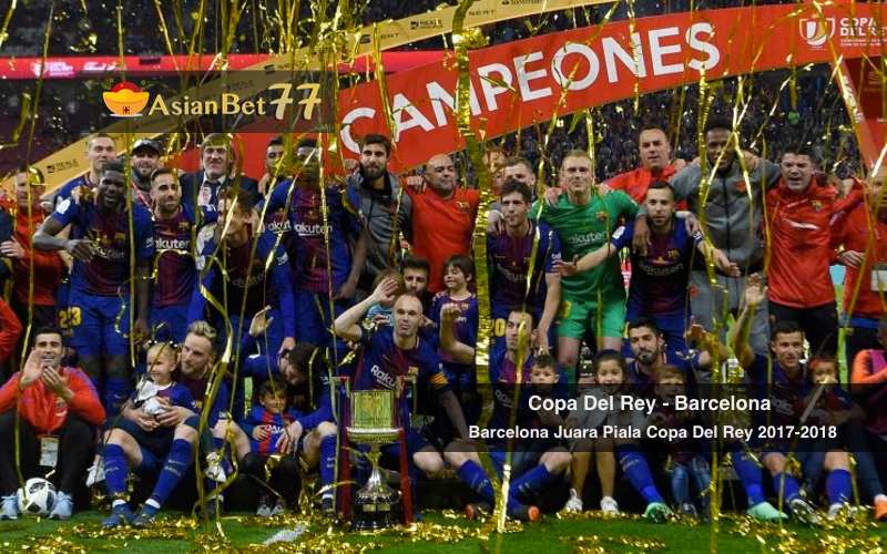 Sabung ayam online, Barcelona Juara Piala Copa Del Rey 2017-2018